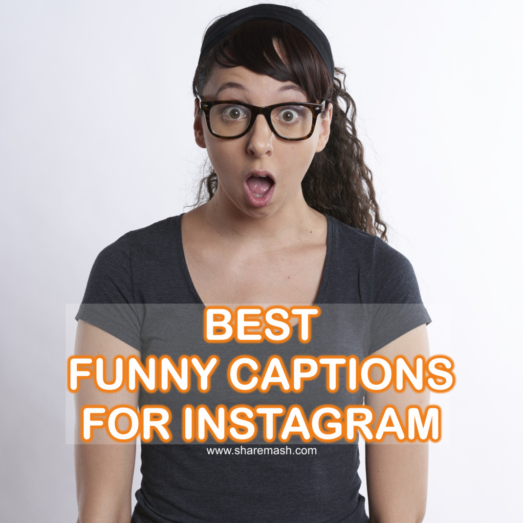 100+ [Best] Funny Captions for Instagram (2023)