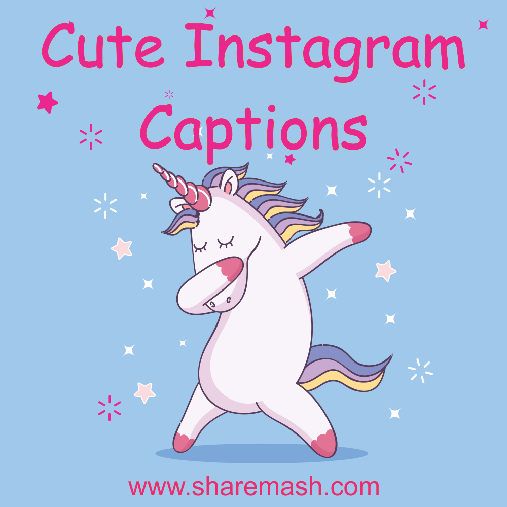 200+ Cute Instagram Captions for Cute Girl Selfie Picture - PMCAOnline