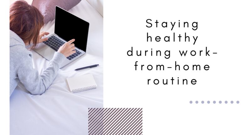 Staying Healthy During Work-from-Home Routine
