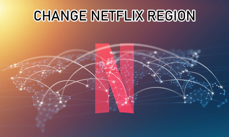 5 Best Things about Changing Netflix Region
